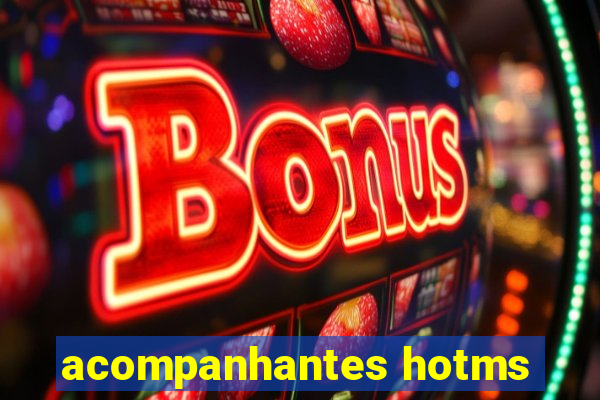 acompanhantes hotms